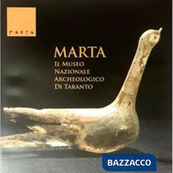 MARTA. Il Museo Nazionale Archeologico di Taranto