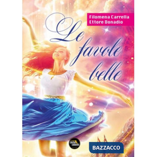 FAVOLE BELLE (LE)