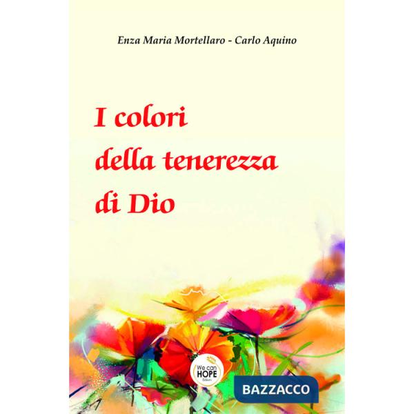 I colori della tenerezza di Dio
