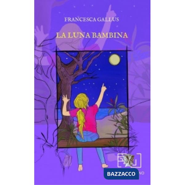 Luna bambina (La)