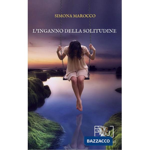 Inganno della solitudine (L')