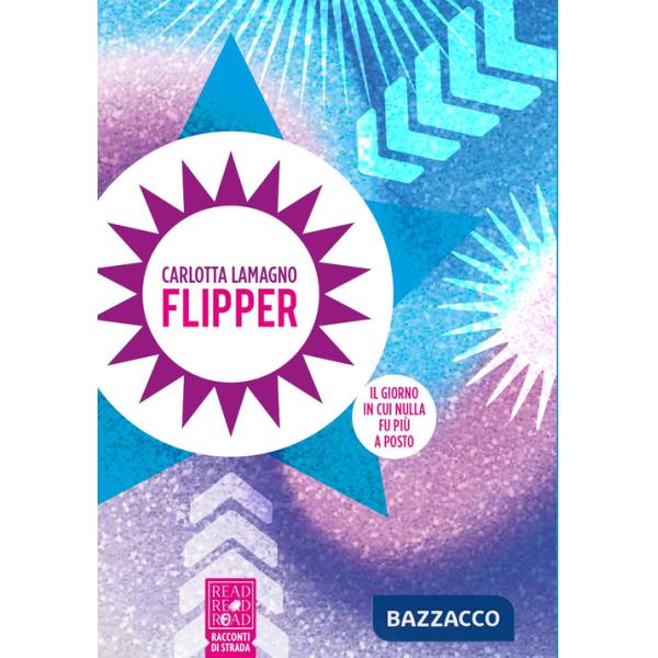 Flipper. Il giorno in cui nulla fu più a posto