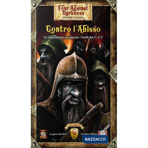 Contro l'abisso. Four against darkness