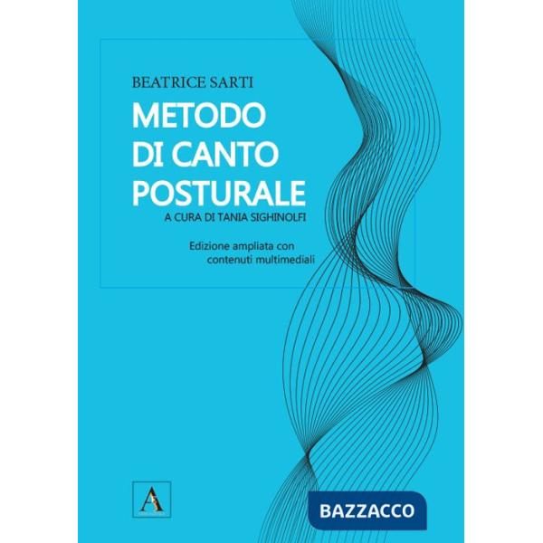 Metodo di canto posturale. Nuova ediz. Con contenuti multimediali