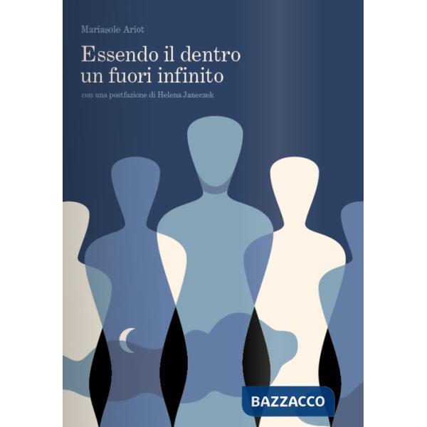 Essendo il dentro un fuori infinito