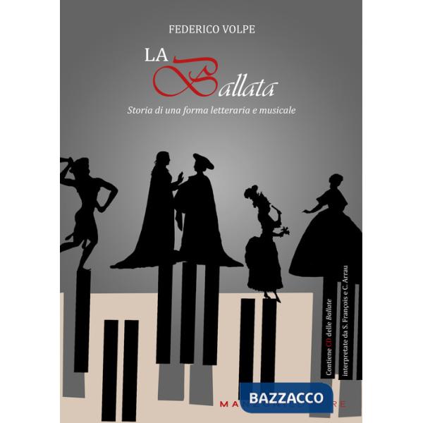 Ballata. Storia di una forma letteraria e musicale. Con CD-Audio (La)
