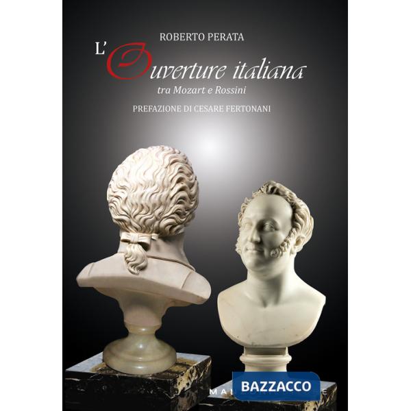 Ouverture italiana tra Mozart e Rossini (L')