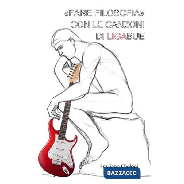 «Fare filosofia» con le canzoni di Ligabue