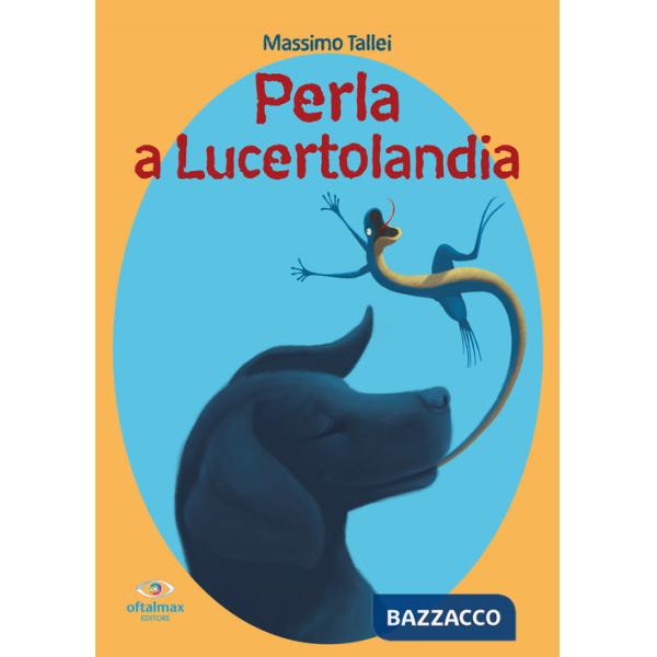 Perla a Lucertolandia. Lucertolandia