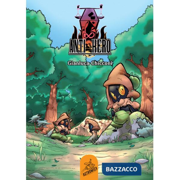 Anti Hero. Ediz. italiana