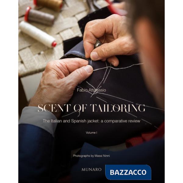 Scent of tailoring. Vol. 1: The Italian and Spanish jacket: a comparative review