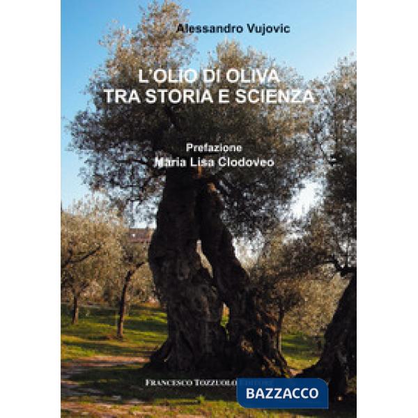 Olio di oliva tra storia e scienza (L')