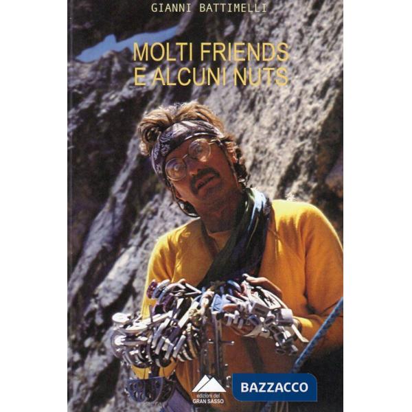 Molti friends e alcuni nuts
