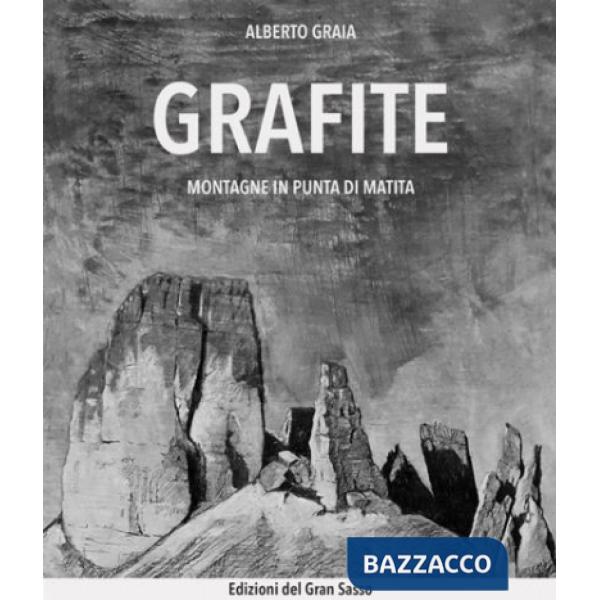 Grafite. Montagne in punta di matita