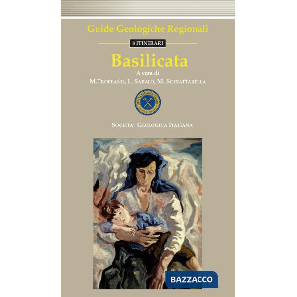 Guide geologiche regionali. Basilicata