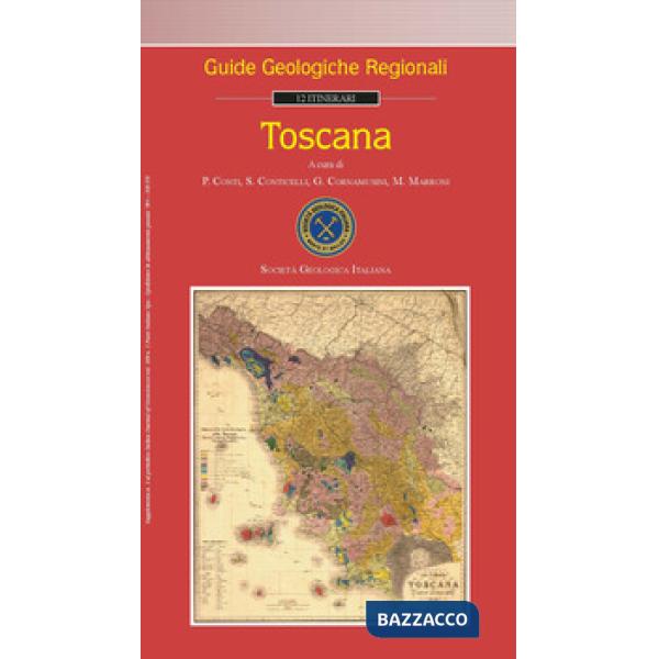 Toscana. Guide geologiche regionali