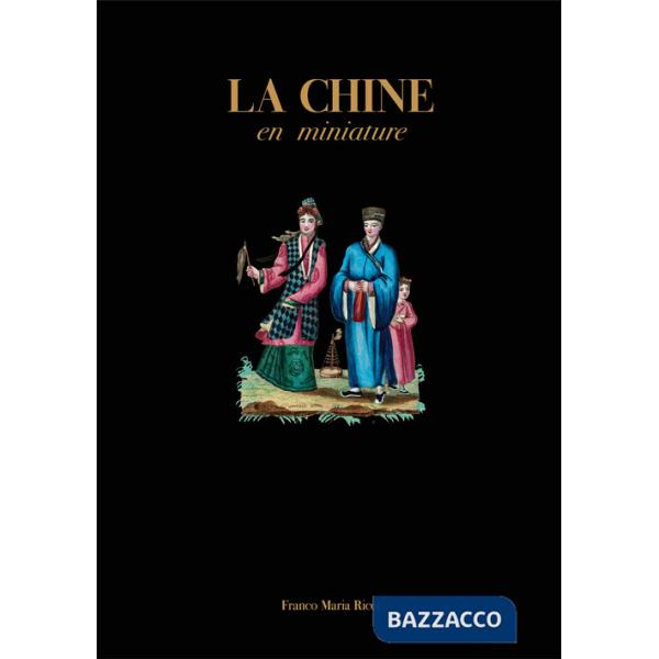 Chine en miniature. Ediz. a colori (La)