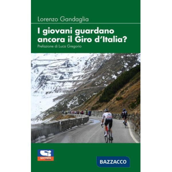 Giovani guardano ancora il giro d'Italia? (I)