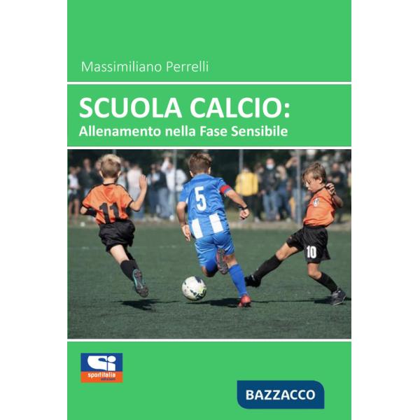 Scuola calcio: allenamento nella fase sensibile