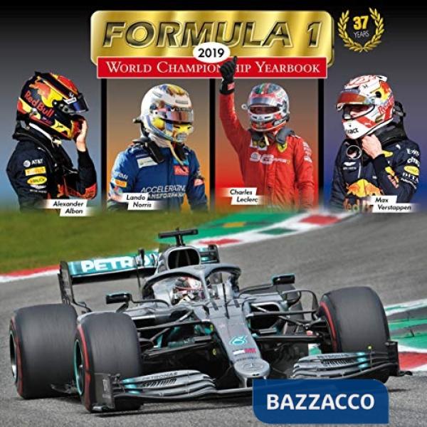 Formula1. Annuario fotografico del Campionato F1 2019. World Championship Yearbook