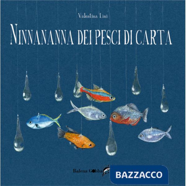 Ninnananna dei pesci di carta. Ediz. a colori