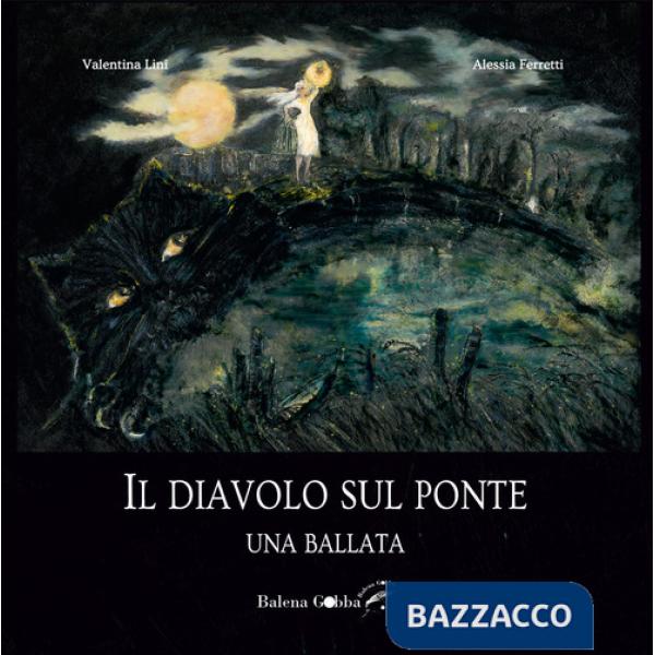 Diavolo sul ponte. Una ballata (Il)