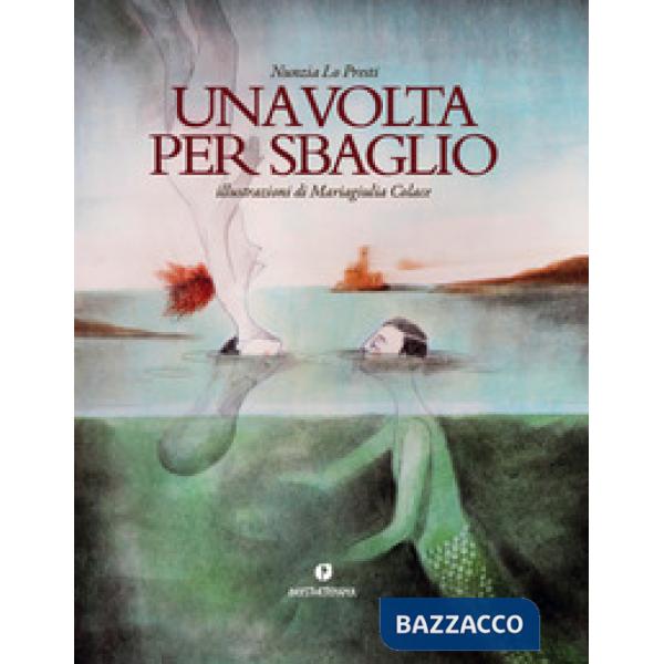 Volta per sbaglio. Ediz. illustrata (Una)