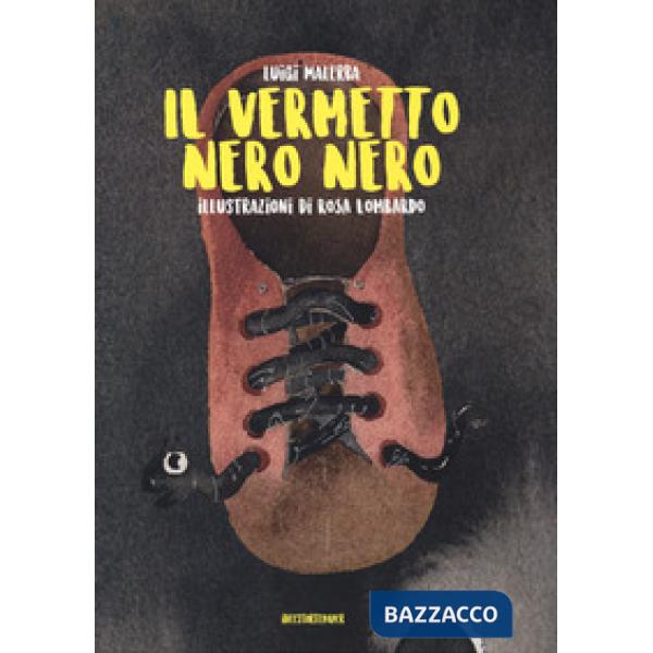 Vermetto nero nero. Ediz. a colori (Il)