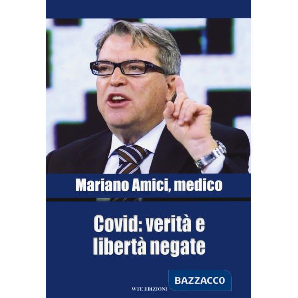 Covid: verità e libertà negate