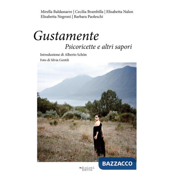 Gustamente. Psicoricette e altri sapori