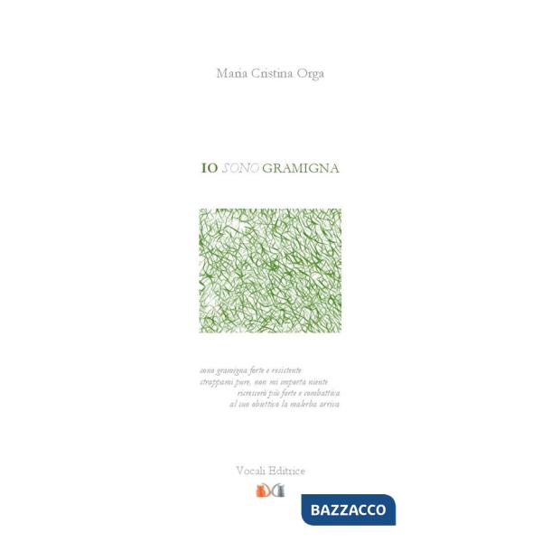 Io sono gramigna