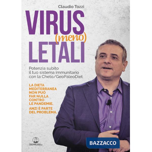 Virus (meno) letali. Potenzia subito il tuo sistema immunitario con la Cheto/GeoPaleoDiet