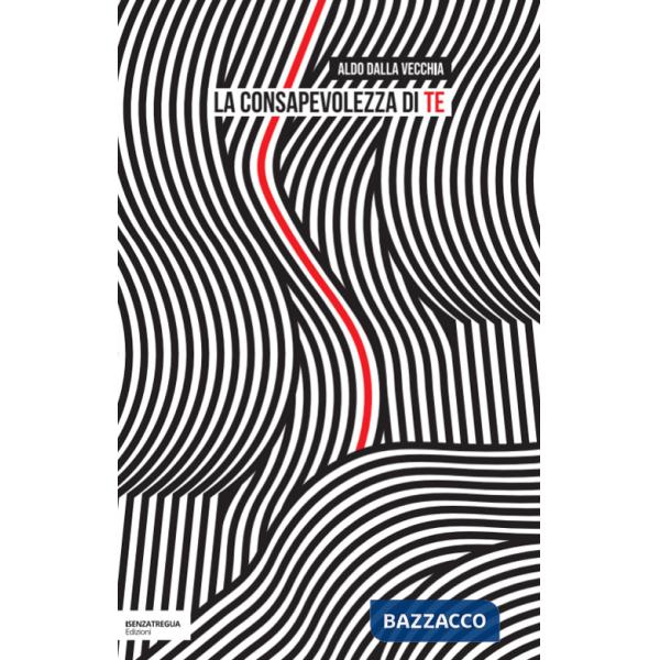 Consapevolezza di te (La)