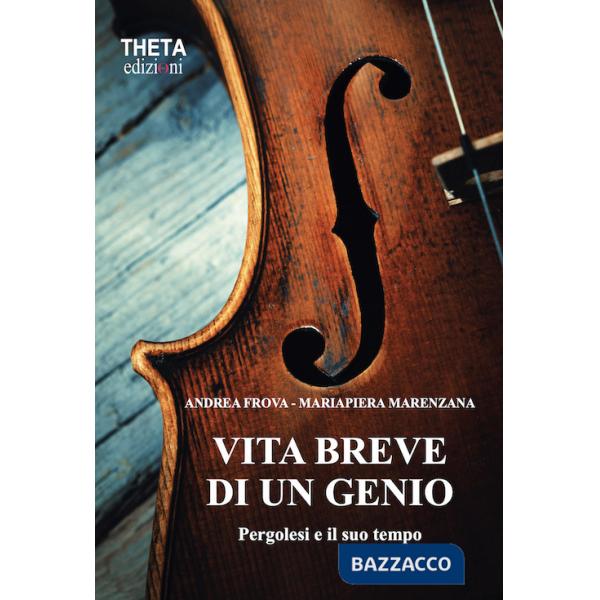 Vita breve di un genio. Pergolesi e il suo tempo