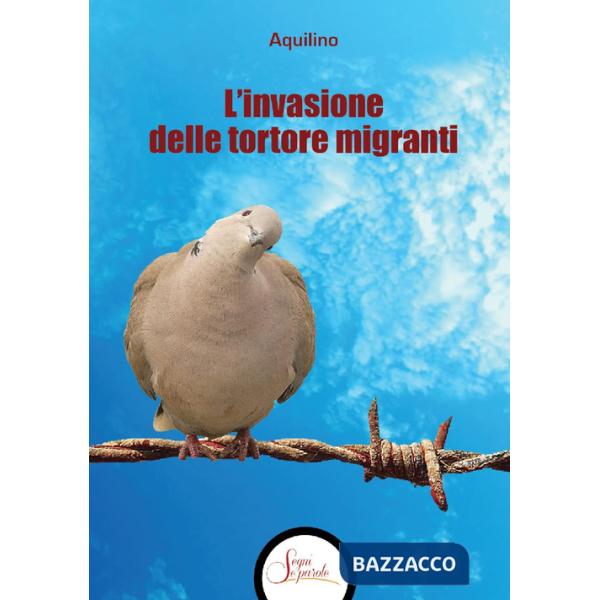 Invasione delle tortore migranti (L')