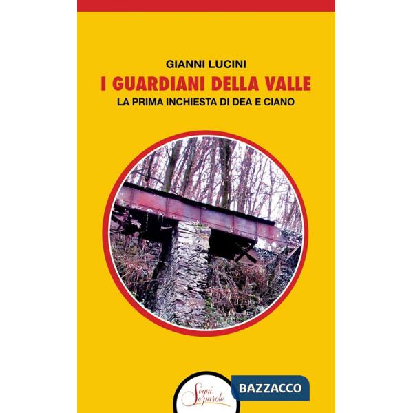 Guardiani della Valle. La prima inchiesta di Dea e Ciano (I)