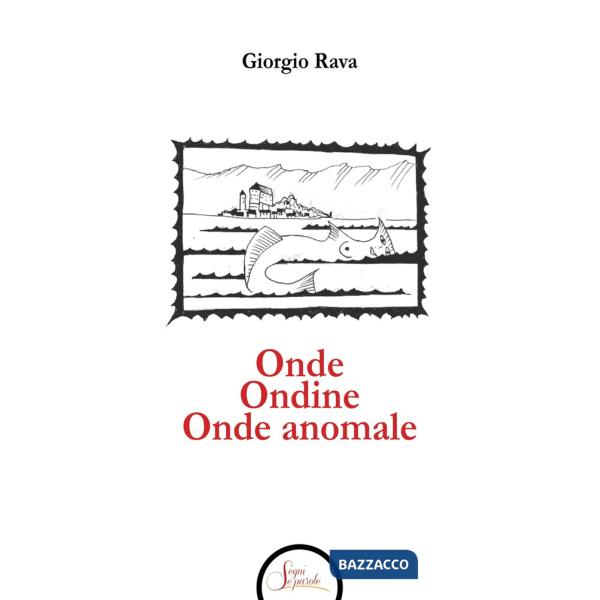 Onde Ondine Onde anomale