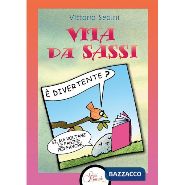 Vita da sassi