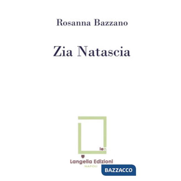 Zia Natascia. Ediz. limitata