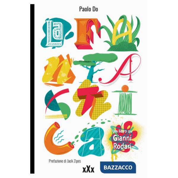 Fantastica. Un libro su Gianni Rodari (La)