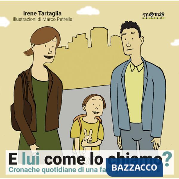 E lui come lo chiamo? Ediz. a colori