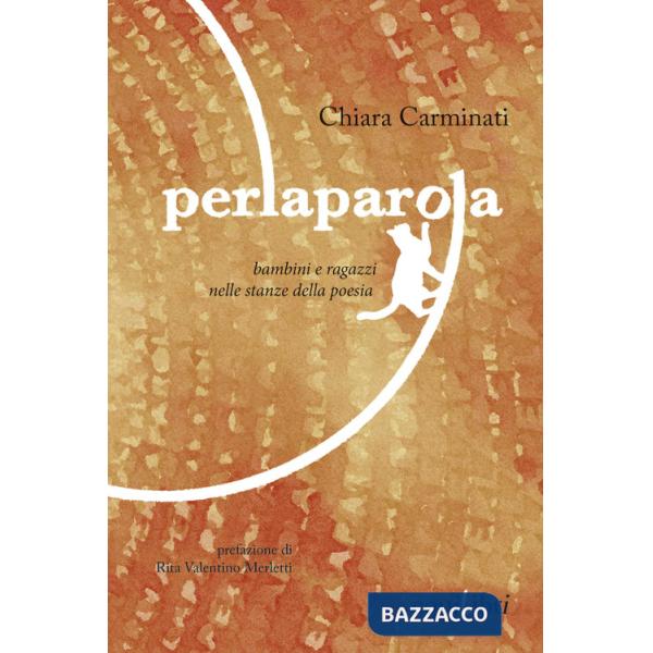 Perlaparola. Bambini e ragazzi nelle stanze della poesia