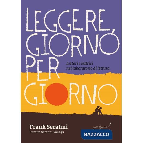 Leggere, giorno per giorno. Lettori e lettrici nel laboratorio di lettura