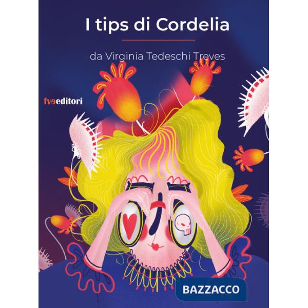 Tips di Cordelia (I)
