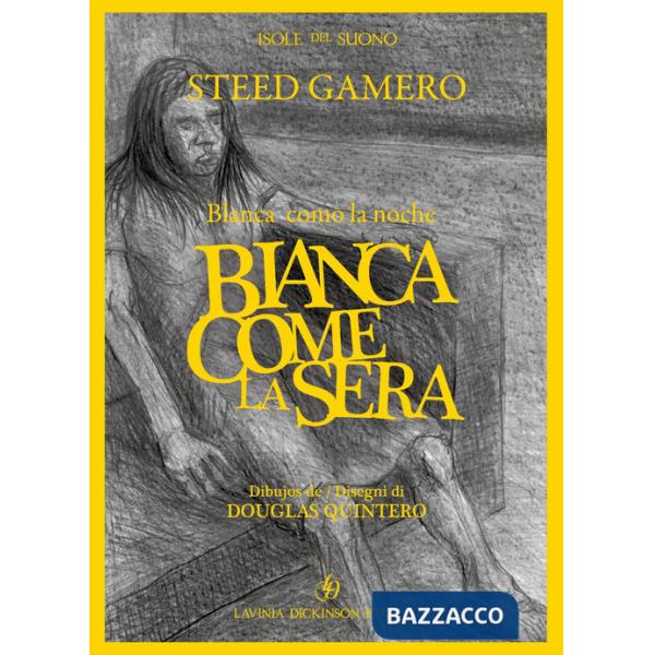 Bianca come la sera
