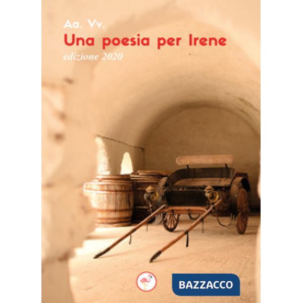 Poesia per Irene. Edizione 2020 (Una)