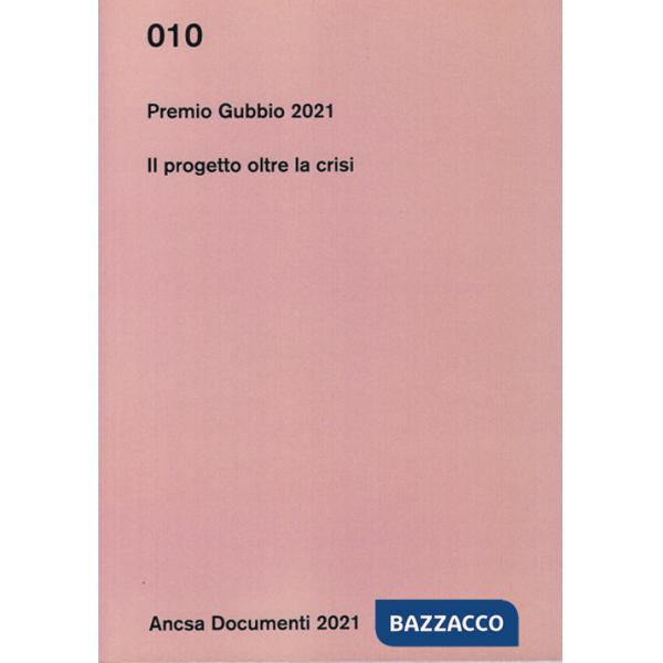 Premio Gubbio 2021. Il progetto oltre la crisi