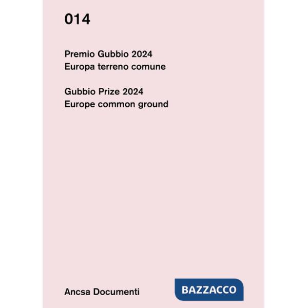 Premio Gubbio 2024. Europa terreno comune-Gubbio Prize 2024. Europe common ground. Ediz. bilingue
