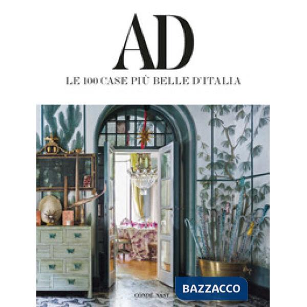 AD. Le 100 case più belle d'Italia. Ediz. illustrata