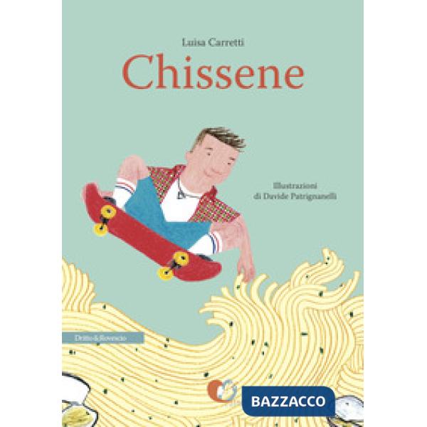 Chissene. Ediz. illustrata